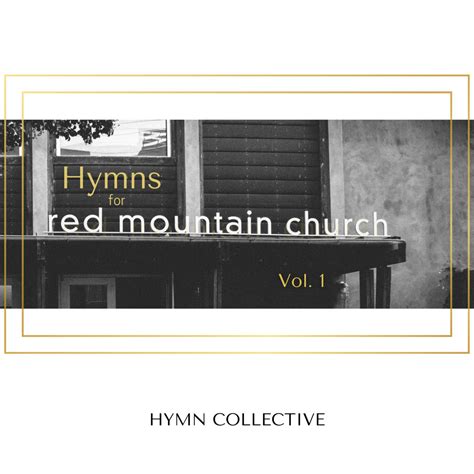 rmc hymn lyrics|Music — Red Mountain Church.